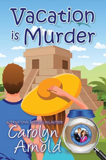 Vacation is Murder - McKinley Mysteries: Short & Sweet Cozies #2 - cover