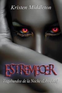 Estremecer - Vagabundos de la Noche #2