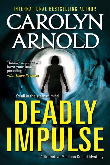 Deadly Impulse - Detective Madison Knight Series #6 - cover