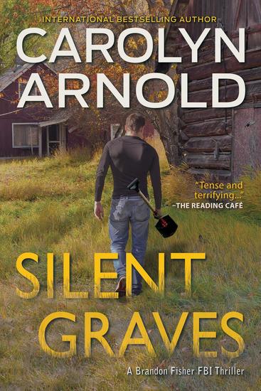Silent Graves - Brandon Fisher FBI Series #2 - cover