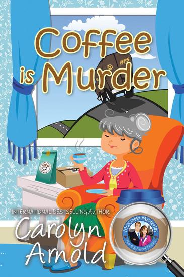 Coffee is Murder - McKinley Mysteries: Short & Sweet Cozies #9 - cover