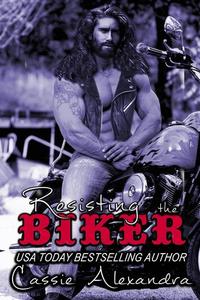 Resisting The Biker - The Biker #1