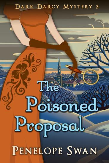 The Poisoned Proposal: A Pride and Prejudice Variation - Dark Darcy Mysteries #3 - cover