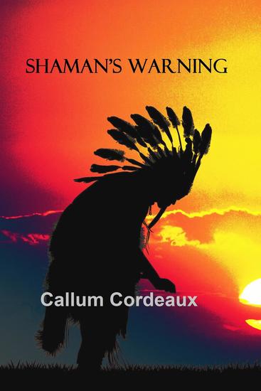 Shaman's Warning - Plains Walker #1 - cover