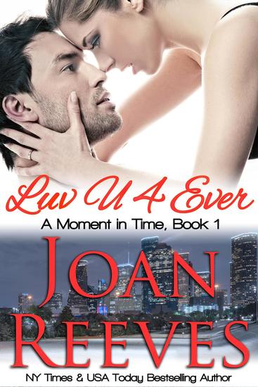 LuvU4Ever - A Moment in Time Romance #1 - cover