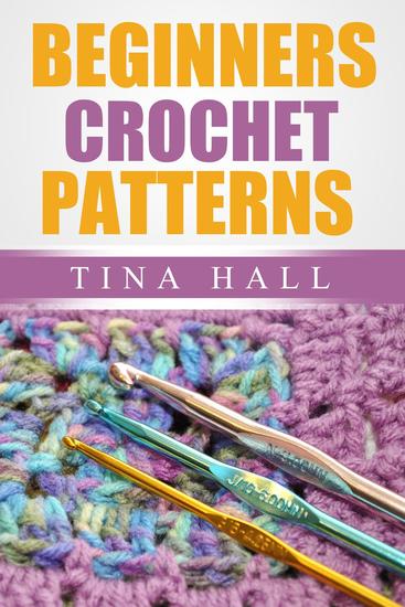 Beginners Crochet Patterns - Crocheting 101 #3 - cover