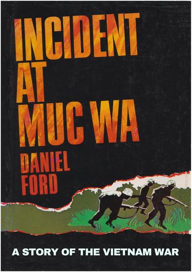 Incident at Muc Wa: A Story of the Vietnam War - cover