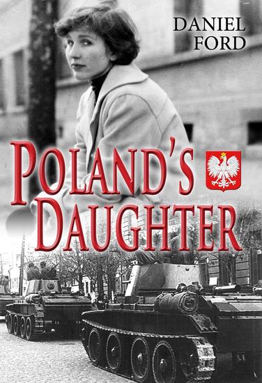 Poland's Daughter: How I Met Basia Hitchhiked to Italy and Learned About Love War and Exile - cover