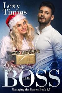 Gift for the Boss - Novella 35 - Managing the Bosses Series