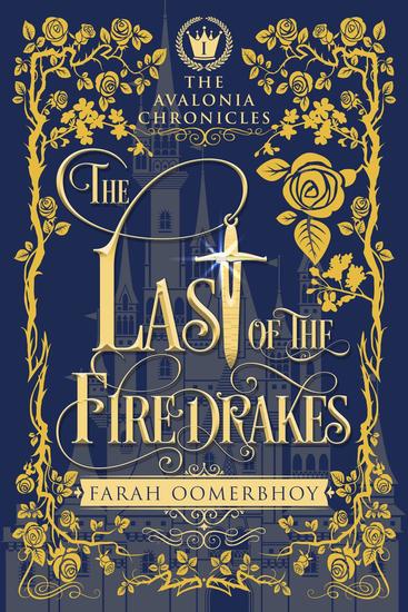 The Last of the Firedrakes - The Avalonia Chronicles #1 - cover