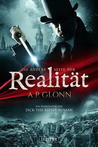Die andere Seite der Realität - ein phantastischer Jack-the-Ripper-Roman