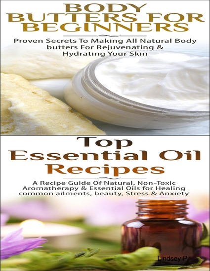 Body Butters for Beginners & Top Essential Oil Recipes - cover