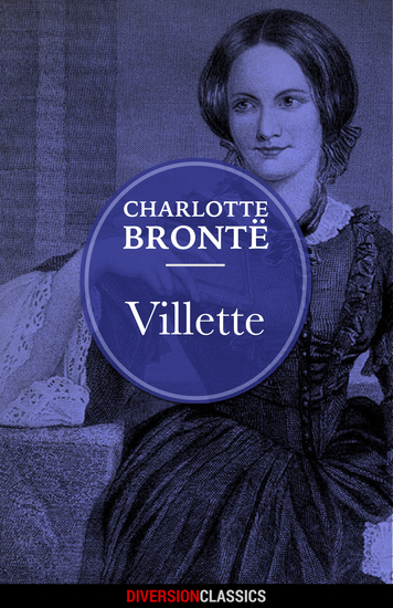 Villette (Diversion Classics) - cover