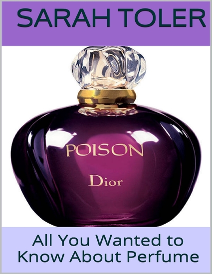 All You Wanted to Know About Perfume - cover