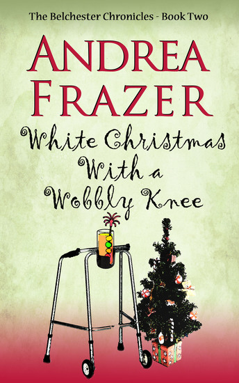 White Christmas with a Wobbly Knee - Belchester Chronicle - cover