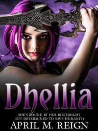 Dhellia - The Dhellia Series #1