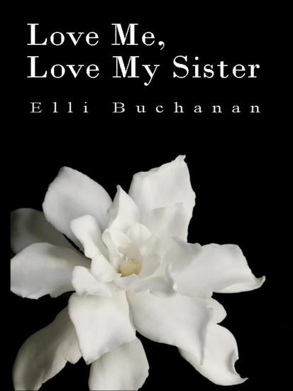 Love Me Love My Sister - cover