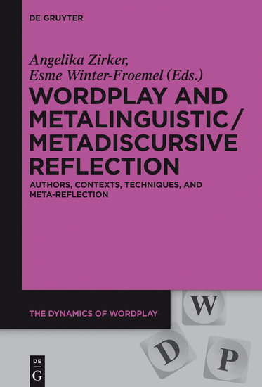 Wordplay and Metalinguistic Metadiscursive Reflection - Authors Contexts Techniques and Meta-Reflection - cover
