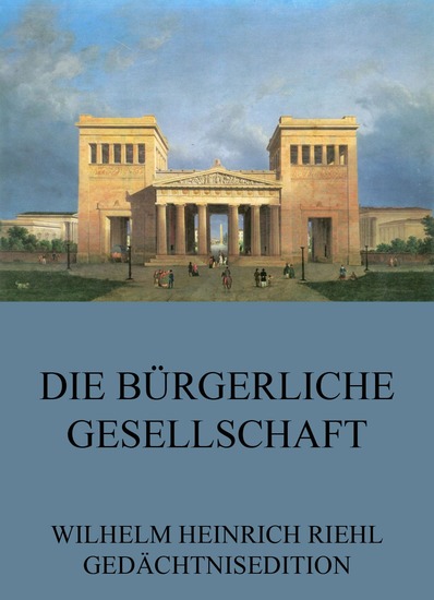 Die bürgerliche Gesellschaft - Erweiterte Ausgabe - cover