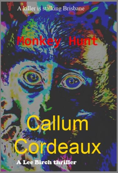 Monkey Hunt - Lee Birch Thriller #1 - cover