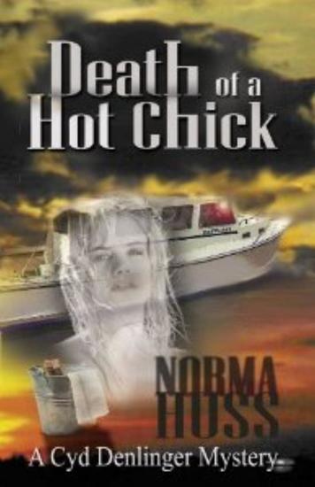 Death of a Hot Chick - A Cyd Denlinger Mystery #1 - cover