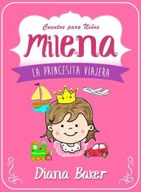 Milena - La Princesita Viajera