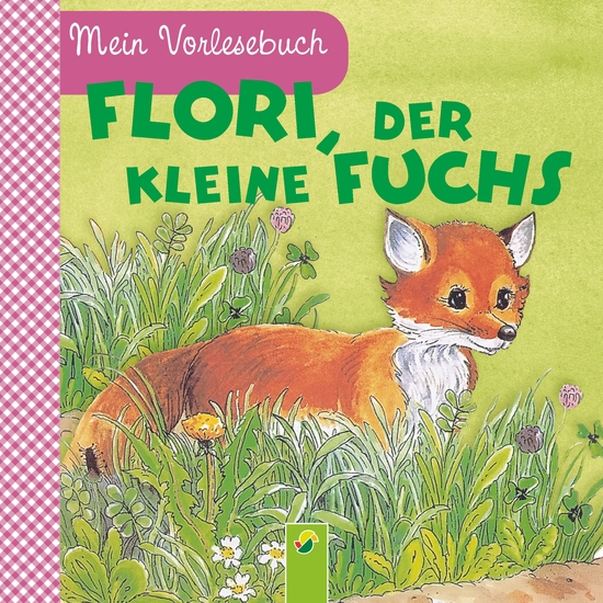 Flori der kleine Fuchs - Mein Vorlesebuch Durchgehende Geschichte für Kinder ab 2 Jahren - cover