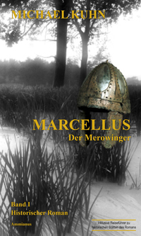 Marcellus - Der Merowinger - Band 1