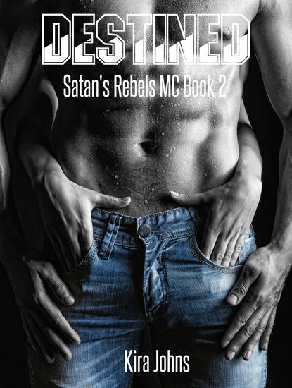 Destined - Satan's Rebels MC Series #2 - cover